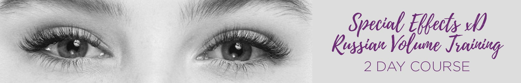 Special Effects xD Russian Volume 2 Day Eyelash Extension Training Courses